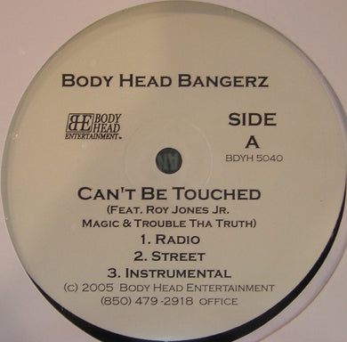 Body Head Bangerz : Can't Be Touched / Big Bodies (12
