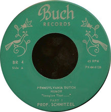 Load image into Gallery viewer, Professor (Herman F.) Schnitzel : Imagine That (7")