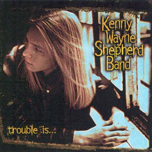 Load image into Gallery viewer, Kenny Wayne Shepherd Band : Trouble Is... (HDCD, Album, RE)