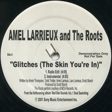 Load image into Gallery viewer, Amel Larrieux and The Roots : Glitches (The Skin You&#39;re In) (12&quot;, Promo)