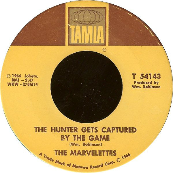 The Marvelettes : The Hunter Gets Captured By The Game / I Think I Can Change You (7