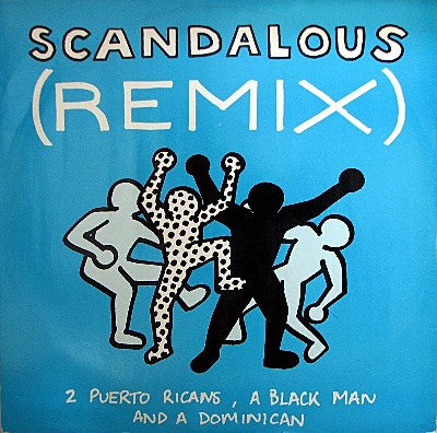 2 Puerto Ricans, A Blackman And A Dominican : Scandalous (Remix) (12