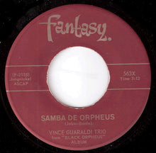 Load image into Gallery viewer, Vince Guaraldi Trio : Cast Your Fate To The Wind / Samba De Orpheus (7")