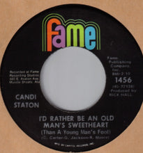 Load image into Gallery viewer, Candi Staton : I&#39;d Rather Be An Old Man&#39;s Sweetheart (Than A Young Man&#39;s Fool) / For You (7&quot;, Single)