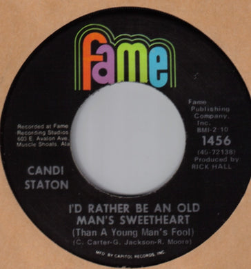Candi Staton : I'd Rather Be An Old Man's Sweetheart (Than A Young Man's Fool) / For You (7