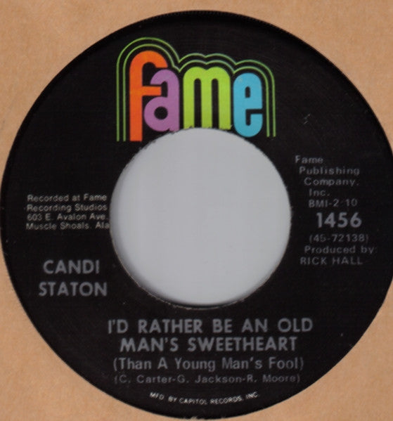 Candi Staton : I'd Rather Be An Old Man's Sweetheart (Than A Young Man's Fool) / For You (7