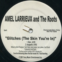 Load image into Gallery viewer, Amel Larrieux and The Roots : Glitches (The Skin You&#39;re In) (12&quot;, Promo)