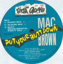 Load image into Gallery viewer, Mac Brown : Put Your Butt Down (12&quot;)