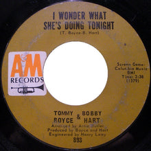 Load image into Gallery viewer, Boyce &amp; Hart : I Wonder What She's Doing Tonight? (7", Single, Pit)