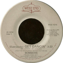 Load image into Gallery viewer, Bombers : (Everybody) Get Dancin' (7")
