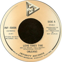 Load image into Gallery viewer, Orleans : Love Takes Time (7")