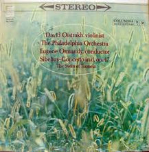 Load image into Gallery viewer, David Oistrach ‧ The Philadelphia Orchestra / Jean Sibelius : Concerto In D, Op. 47 ‧ The Swan Of Tuonela (LP)