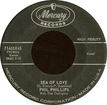 Load image into Gallery viewer, Phil Phillips With The Twilights : Sea Of Love / Juella (7", Single)