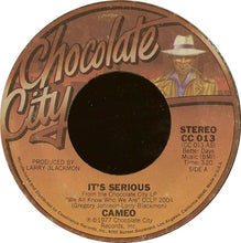 Load image into Gallery viewer, Cameo : It's Serious (7")