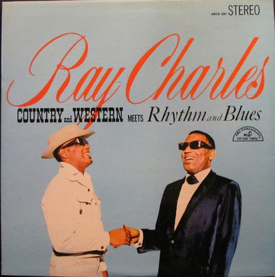 Ray Charles With The Jack Halloran Singers And The Raelets* : Country And Western Meets Rhythm And Blues (LP, Album)