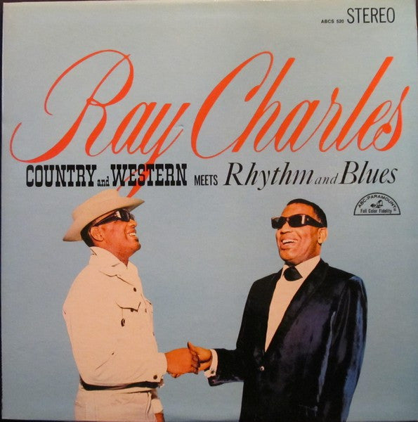Ray Charles With The Jack Halloran Singers And The Raelets* : Country And Western Meets Rhythm And Blues (LP, Album)
