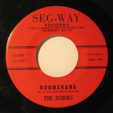 Load image into Gallery viewer, The Echoes (2) : Baby Blue / Boomerang (7", Single)