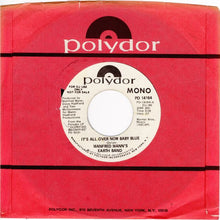 Load image into Gallery viewer, Manfred Mann's Earth Band : It's All Over Now Baby Blue (7", Mono, Promo)