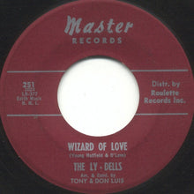 Load image into Gallery viewer, The Ly-Dells : Wizard Of Love / Let This Night Last (7", Single)