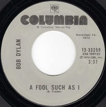 Load image into Gallery viewer, Bob Dylan : Knockin' On Heaven's Door / A Fool Such As I (7", Single, RE)