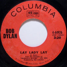 Load image into Gallery viewer, Bob Dylan : Lay Lady Lay (7", Styrene)