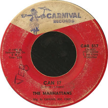 Load image into Gallery viewer, Manhattans : Can I? / That New Girl (7&quot;, Single)