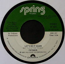 Load image into Gallery viewer, The Fatback Band : Let's Do It Again / Come And Get The Love (7", 18)