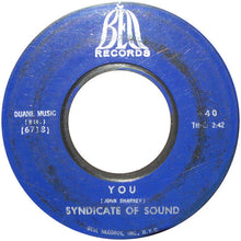 Load image into Gallery viewer, Syndicate Of Sound : Little Girl / You (7", Single, Mono, Styrene)