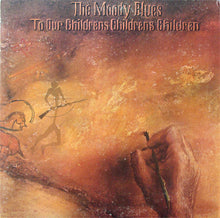 Load image into Gallery viewer, The Moody Blues : To Our Children's Children's Children (LP, Album, RP, Gat)