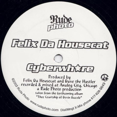 Felix Da Housecat : Cyberwhore (12