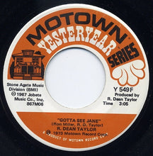 Load image into Gallery viewer, R. Dean Taylor : Gotta See Jane / Indiana Wants Me (7&quot;)