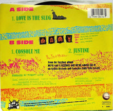 Load image into Gallery viewer, We&#39;ve Got A Fuzzbox And We&#39;re Gonna Use It : Love Is The Slug (7&quot;, Promo)