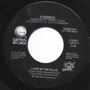 We've Got A Fuzzbox And We're Gonna Use It : Love Is The Slug (7", Promo)