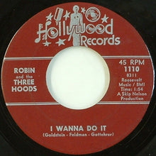Load image into Gallery viewer, Robin And The Three Hoods : I Wanna Do It / That's Tuff (7", Single)