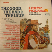 Load image into Gallery viewer, LeRoy Holmes Orchestra : The Good, The Bad And The Ugly And Other Motion Picture Themes (LP, Album, Mon)