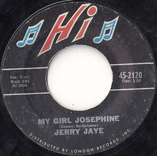 Load image into Gallery viewer, Jerry Jaye : My Girl Josephine (7", Styrene, Ter)