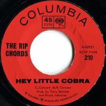 Load image into Gallery viewer, The Rip Chords : Hey Little Cobra / The Queen (7", Styrene)