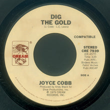 Load image into Gallery viewer, Joyce Cobb : Dig The Gold (7&quot;, Styrene)