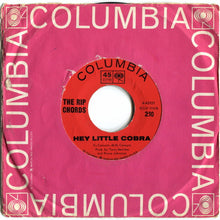 Load image into Gallery viewer, The Rip Chords : Hey Little Cobra / The Queen (7", Styrene)