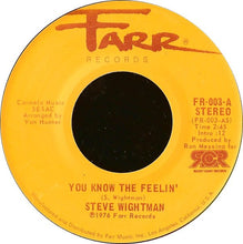 Load image into Gallery viewer, Steve Wightman : You Know The Feelin' (7", Single)