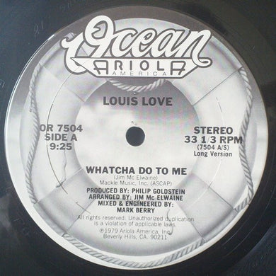 Louis Love (2) : Whatcha Do To Me (12