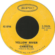 Load image into Gallery viewer, Christie : Yellow River / Down The Mississippi Line (7", Single, 1st)
