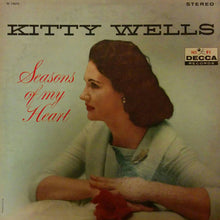 Load image into Gallery viewer, Kitty Wells : Seasons Of My Heart  (LP, Album)