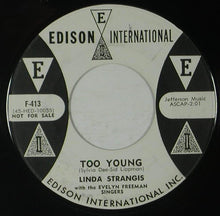 Load image into Gallery viewer, Linda Strangis With Evelyn Freeman Singers : Too Young / You, Only You (7", Single, Promo)