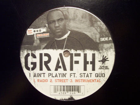 Grafh : I Ain't Playin' / Heat Cocked / Say Yeah (12