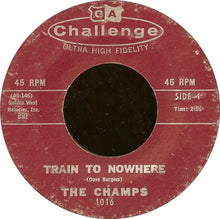 Load image into Gallery viewer, The Champs : Train To Nowhere / Tequila (7", Single)