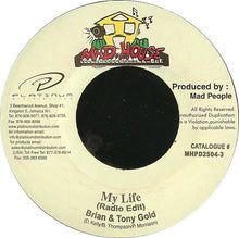 Load image into Gallery viewer, Brian &amp; Tony Gold : My Life (7")