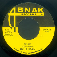 Load image into Gallery viewer, Jon &amp; Robin : Drums / You Don't Care (7")