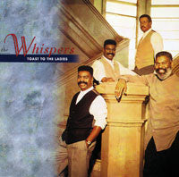 The Whispers : Toast To The Ladies (CD, Album)