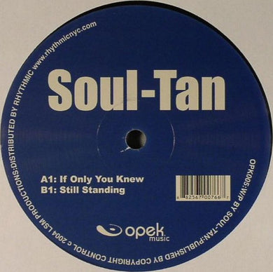 Soul Tan : If Only You Knew / Still Standing (12